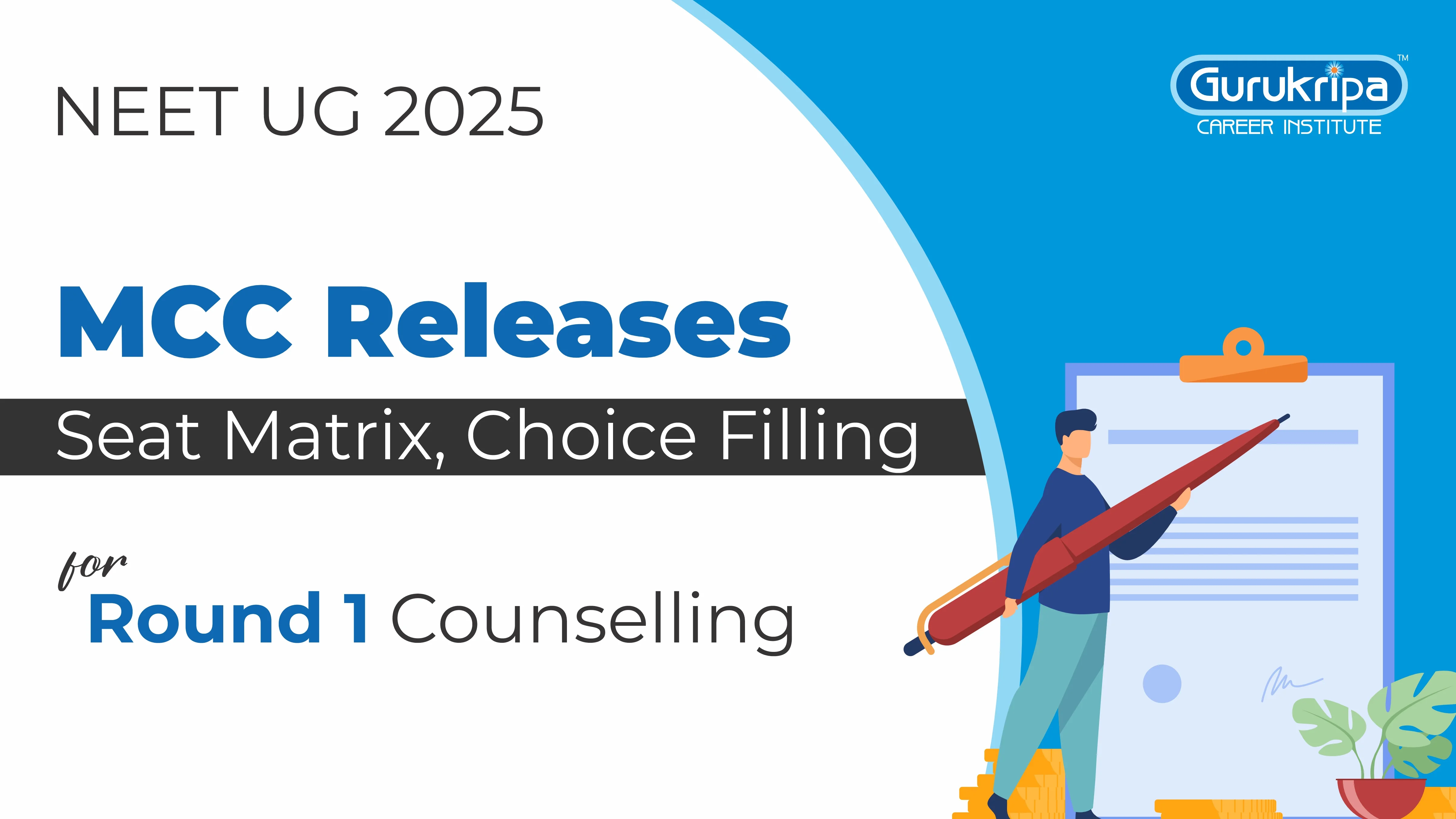 NEET UG 2025: MCC Releases Seat Matrix, Choice Filling for Round 1 Counselling